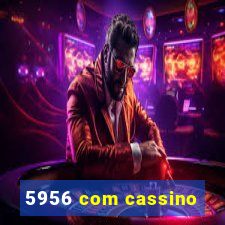 5956 com cassino